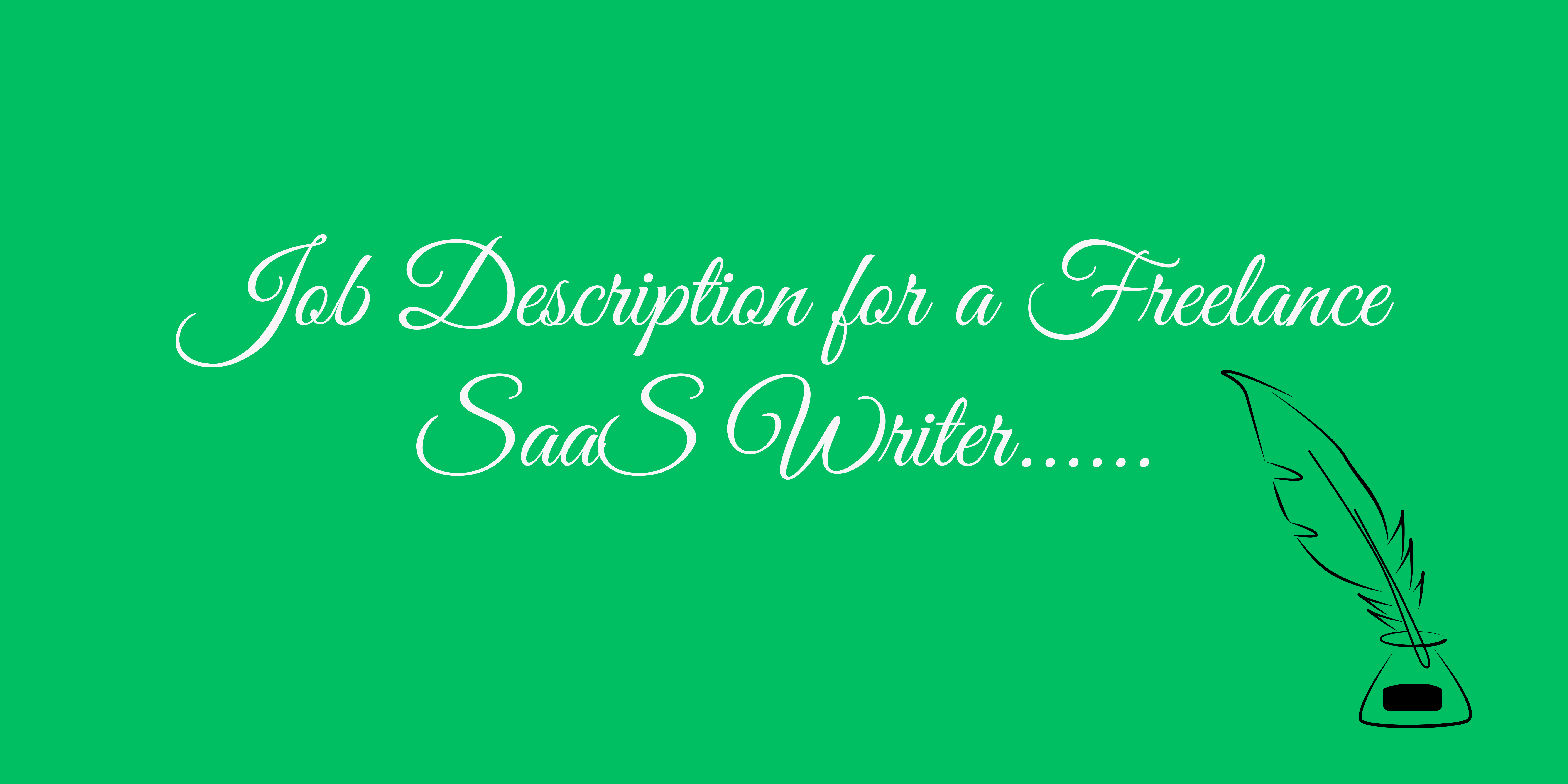 How To Write Job Description For A Freelance B2B SaaS Writer